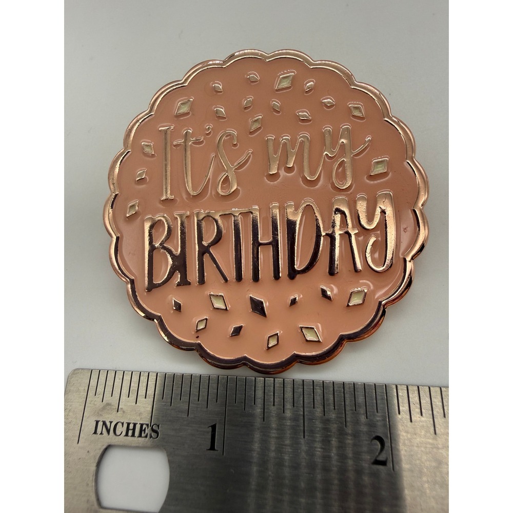 Celebration Its My Birthday Enamel Pin Rose Gold Peach Scalloped Lapel Pin Gift